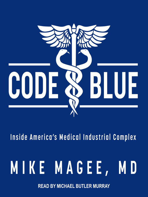 Title details for Code Blue by Mike Magee, MD - Wait list